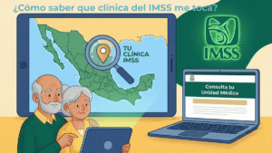 ¿Cómo saber que clínica del IMSS me toca?